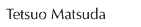 Tetsuo Matsuda